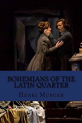 Bohemians Of The Latin Quarter (English Edition)-..