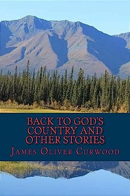 Back To Gods Country And Other Stories-..