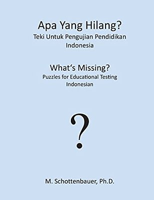 Apa Yang Hilang? Teki Untuk Pengujian Pendidikan: Indonesia-..