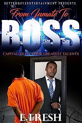 From Inmate To Boss-..