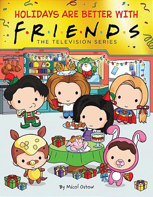 Holidays Are Better With Friends (Friends Picture Book)-..