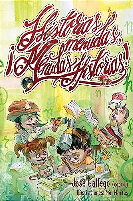 Historias Menudas, ¡Menudas Historias!-..