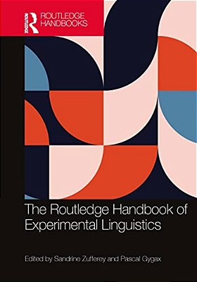 The Routledge Handbook Of Experimental Linguistics-..