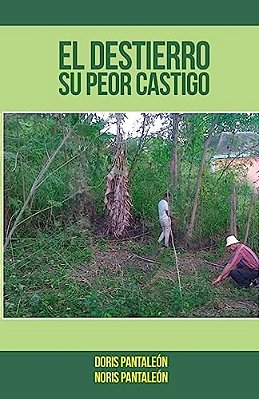 El Destierro Su Peor Castigo-..