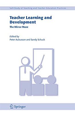 Teacher Learning And Development: The Mirror Maze-..