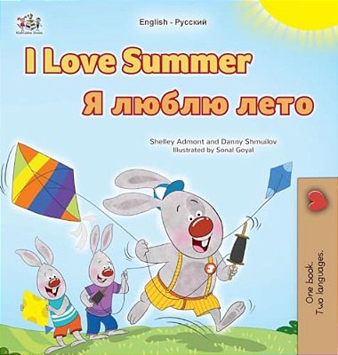 I Love Summer (English Russian Bilingual Children's Book)-..