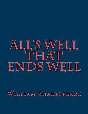 All's Well That Ends Well-..