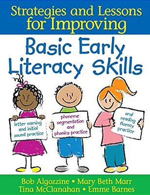 Strategies And Lessons For Improving Basic Early Literacy Skills-..