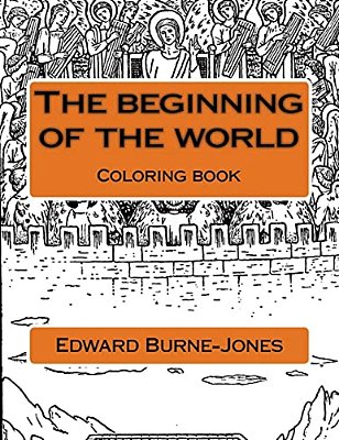 The Beginning Of The World: Coloring Book-..