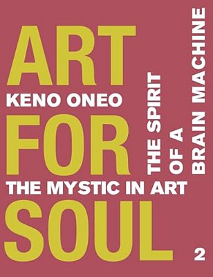 Art For Soul - Work Report 2: Der Geist Einer Brain Machine-..