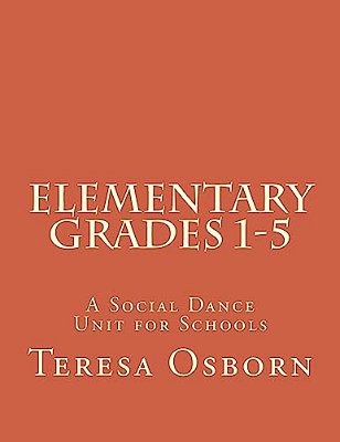 Elementary Grades 1-5: A Social Dance Unit For Schools-..