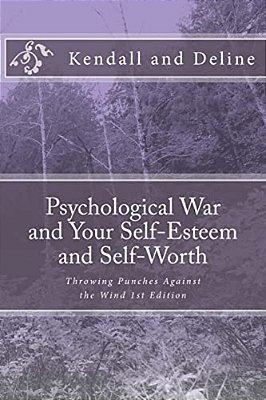 Psychological War And Your Self-Esteem And Self-Worth-..
