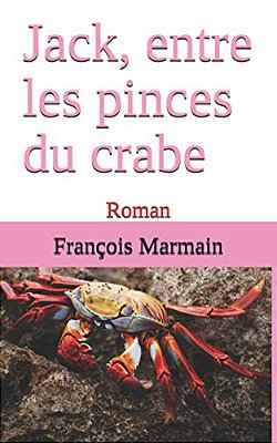Jack, Entre Les Pinces Du Crabe: Roman-..