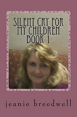Silent Cry For My Children Book 1-..