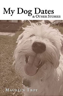 My Dog Dates: & Other Stories-..