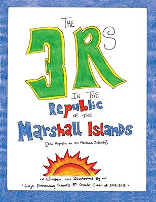 The 3 Rs In The Republic Of The Marshall Islands-..