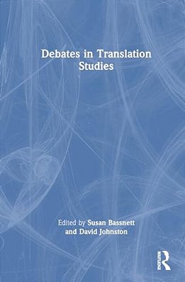 Debates In Translation Studies-..