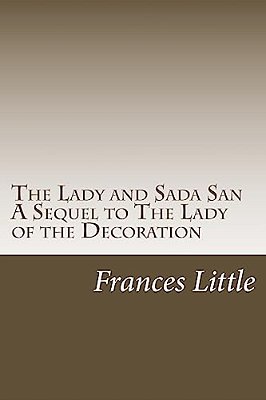 The Lady And Sada San A Sequel To The Lady Of The Decoration-..