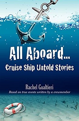 All Aboard... Cruise Ship Untold Stories-..