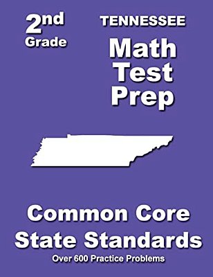 Tennessee 2ND Grade Math Test Prep: Common Core State Standards-..