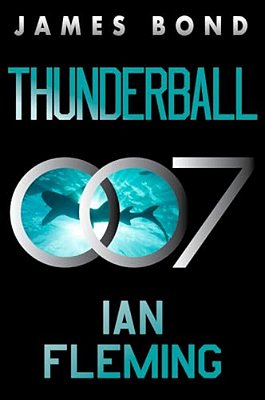 Thunderball: A James Bond Novel-..