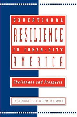 Educational Resilience In Inner-City America: Challenges And Prospects-..