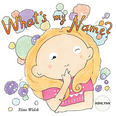 What's My Name? Ashlynn-..