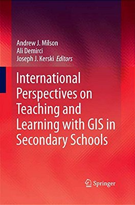 International Perspectives On Teaching And Learning With Gis In Secondary Schools-..