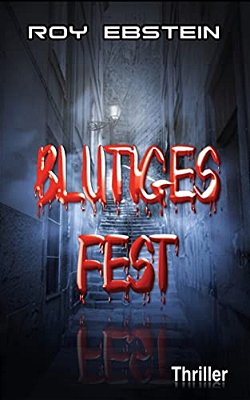 Blutiges Fest: Thriller-..