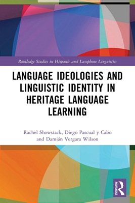Language Ideologies And Linguistic Identity In Heritage Language Learning-..