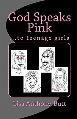 God Speaks Pink:... To Teenage Girls-..
