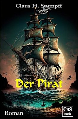 Der Pirat: Seeabenteuer-Roman-..