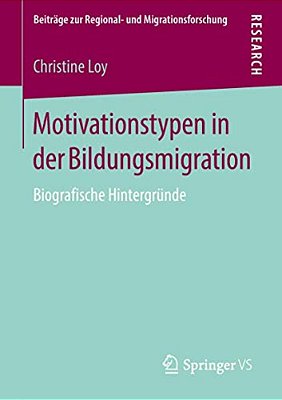 Motivationstypen In Der Bildungsmigration: Biografische Hintergründe-..