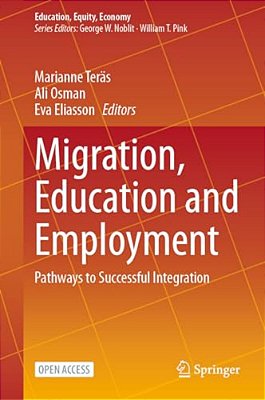 Migration, Education And Employment: Pathways To Successful Integration-..