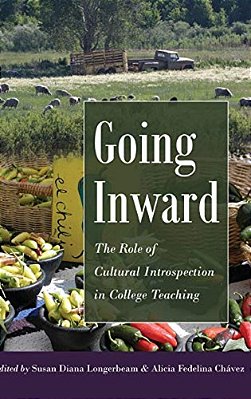 Going Inward: The Role Of Cultural Introspection In College Teaching-..