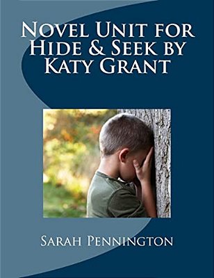Novel Unit For Hide & Seek By Katy Grant-..