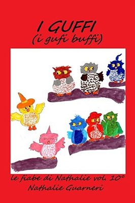I Guffi (I Gufi Buffi): Le Fiabe Di Nathalie Vol.10-..