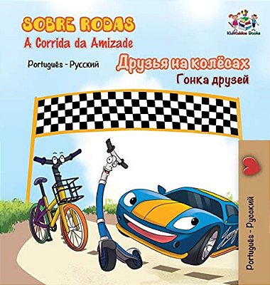 Sobre Rodas-a Corrida Da Amizade: The Wheels - The Friendship Race- Portuguese Russian-..