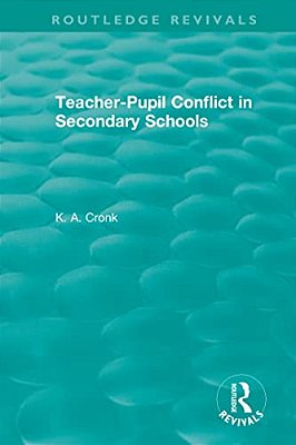 Teacher-Pupil Conflict In Secondary Schools (1987)-..