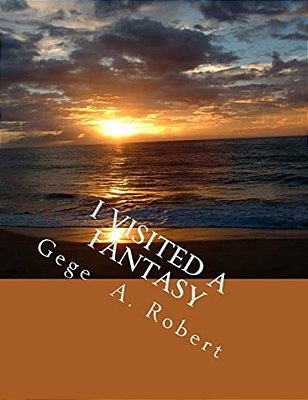 I Visited A Fantasy-..