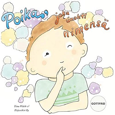Poika, Joka Unohti Nimensä Gottfrid-..