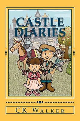 Castle Diaries: The Discoveries Of Princess Grace And Prince Elijah-..