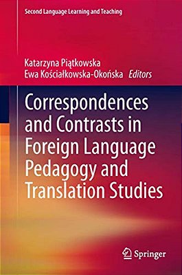 Correspondences And Contrasts In Foreign Language Pedagogy And Translation Studies-..