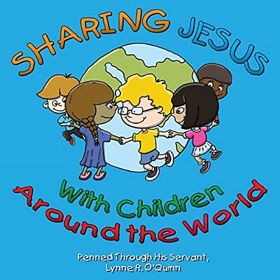 Sharing Jesus With Children Around The World-..