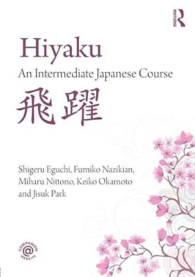 Hiyaku: An Intermediate Japanese Course-..