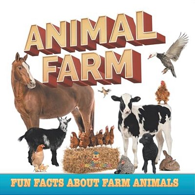 Animal Farm: Fun Facts About Farm Animals-..