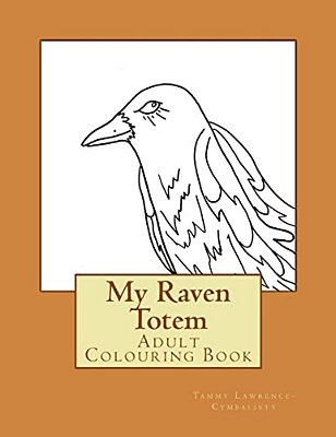 My Raven Totem: Adult Colouring Book-..