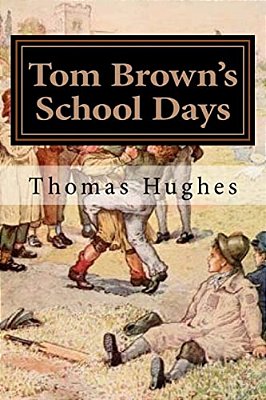 Tom Brown's School Days: Illustrated-..