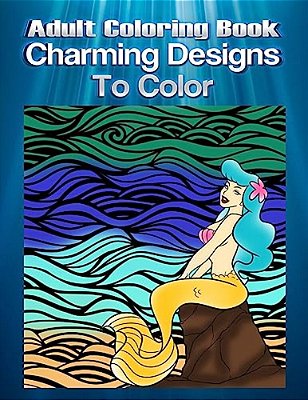 Adult Coloring Book Charming Designs To Color: Mandala Coloring Book-..