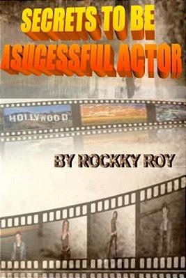 Secrets To Be A Sucessful Actor-..